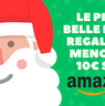 Le più belle idee regalo a meno di 10€ da Amazon | Natale 2024