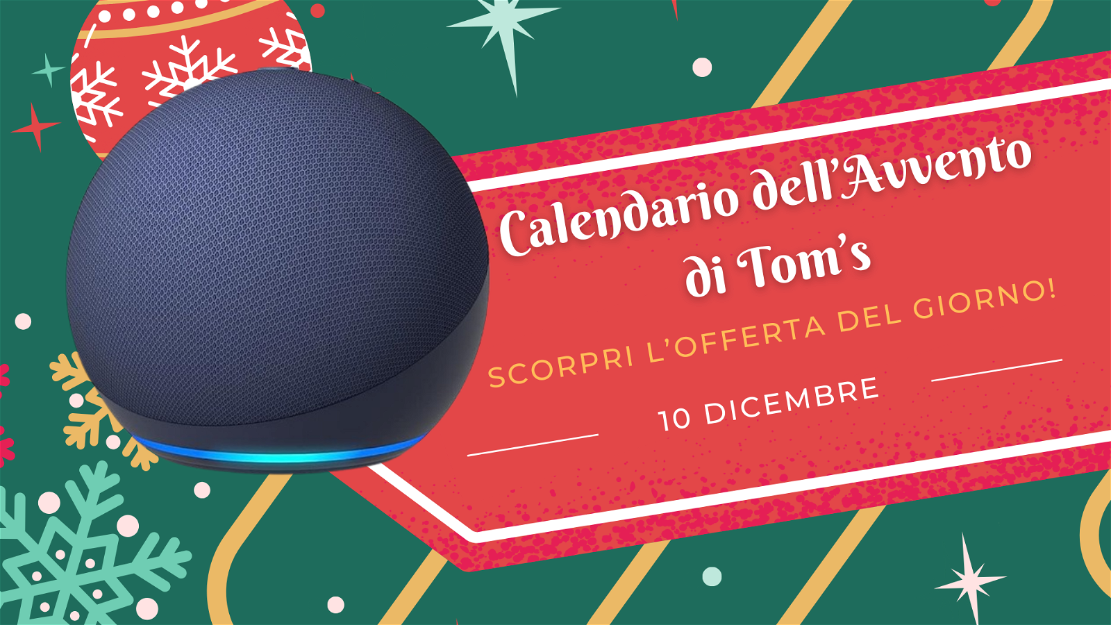 Immagine di Calendario dell'avvento di Tom's: scopri l'offerta del 10 dicembre