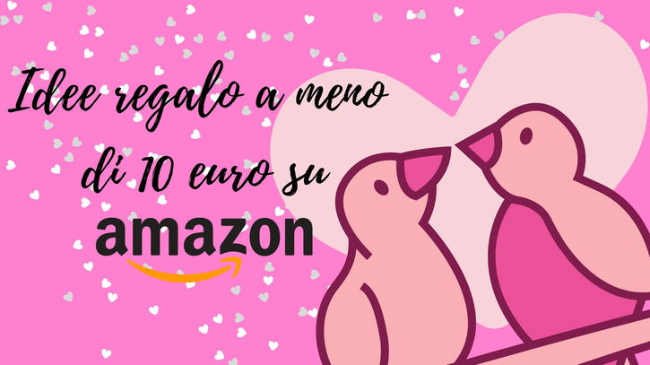 Immagine di San Valentino: le più belle idee regalo sotto i 10€