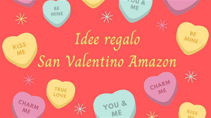 Immagine di San Valentino 2024 Amazon: tante idee regalo per lui e per lei!