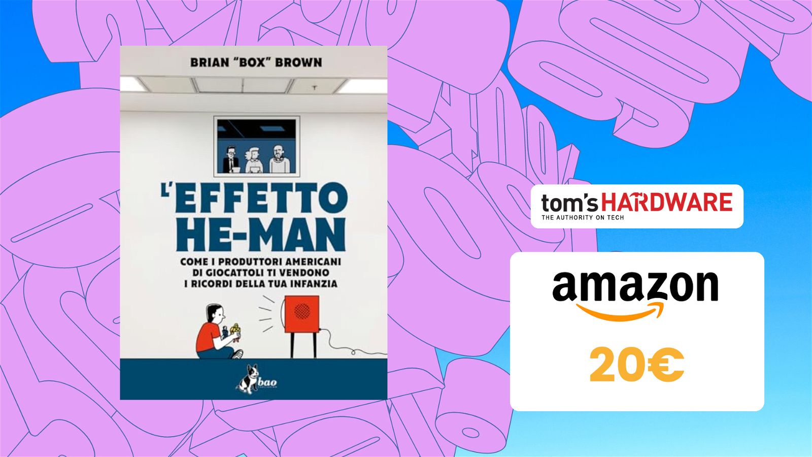 Immagine di Il libro "L'effetto He-Man" è in sconto su Amazon a 20€!