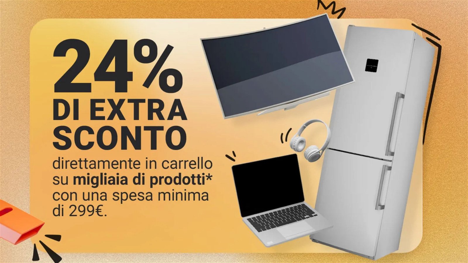 Immagine di Follia Unieuro: extra sconto del 24% sui tuoi acquisti, ma SOLO fino al 9 giugno!