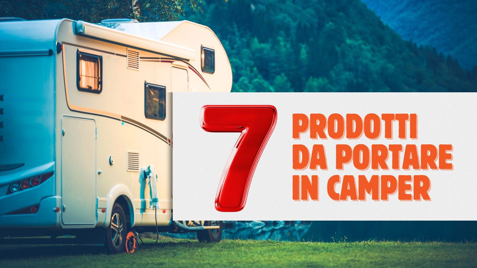 Immagine di Viaggio in camper? Ecco 7 prodotti che non puoi non avere