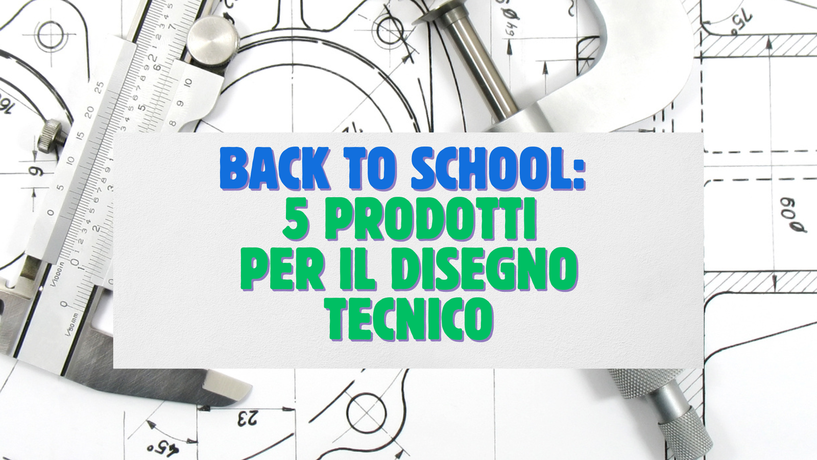 Immagine di Back to School: 5 prodotti fondamentali per il disegno tecnico