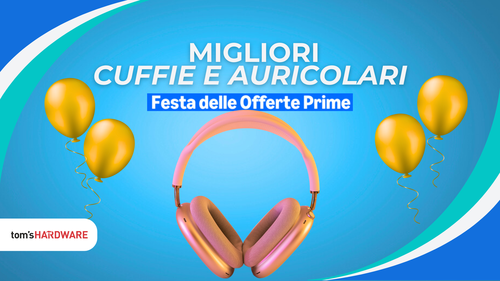 Immagine di Festa delle Offerte Prime: le migliori cuffie e auricolari in sconto