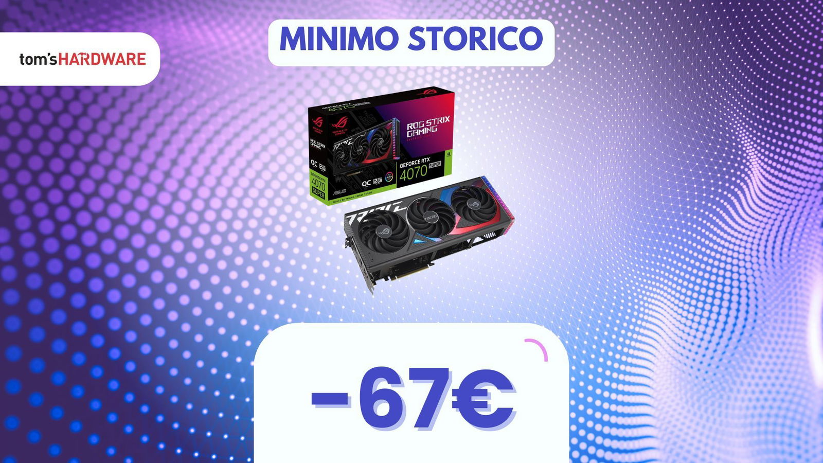 Immagine di RTX 4070 Super ASUS ROG Strix al MINIMO STORICO, ecco il vero AFFARE delle offerte Prime!