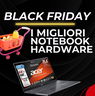 Black Friday 2024: le migliori offerte su notebook e hardware