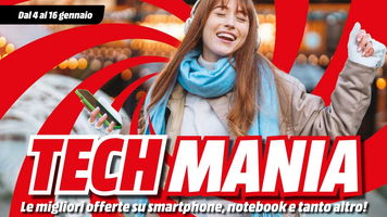 Mediaworld lancia la Tech Mania di gennaio: sconti su tutto, corri a scoprire il volantino