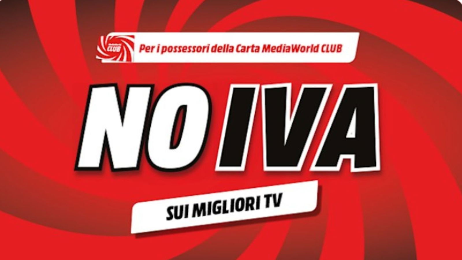 Immagine di Sconti shock! NO IVA sui TV se hai la carta MediaWorld