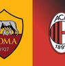 Dove vedere Roma - Milan in TV e streaming