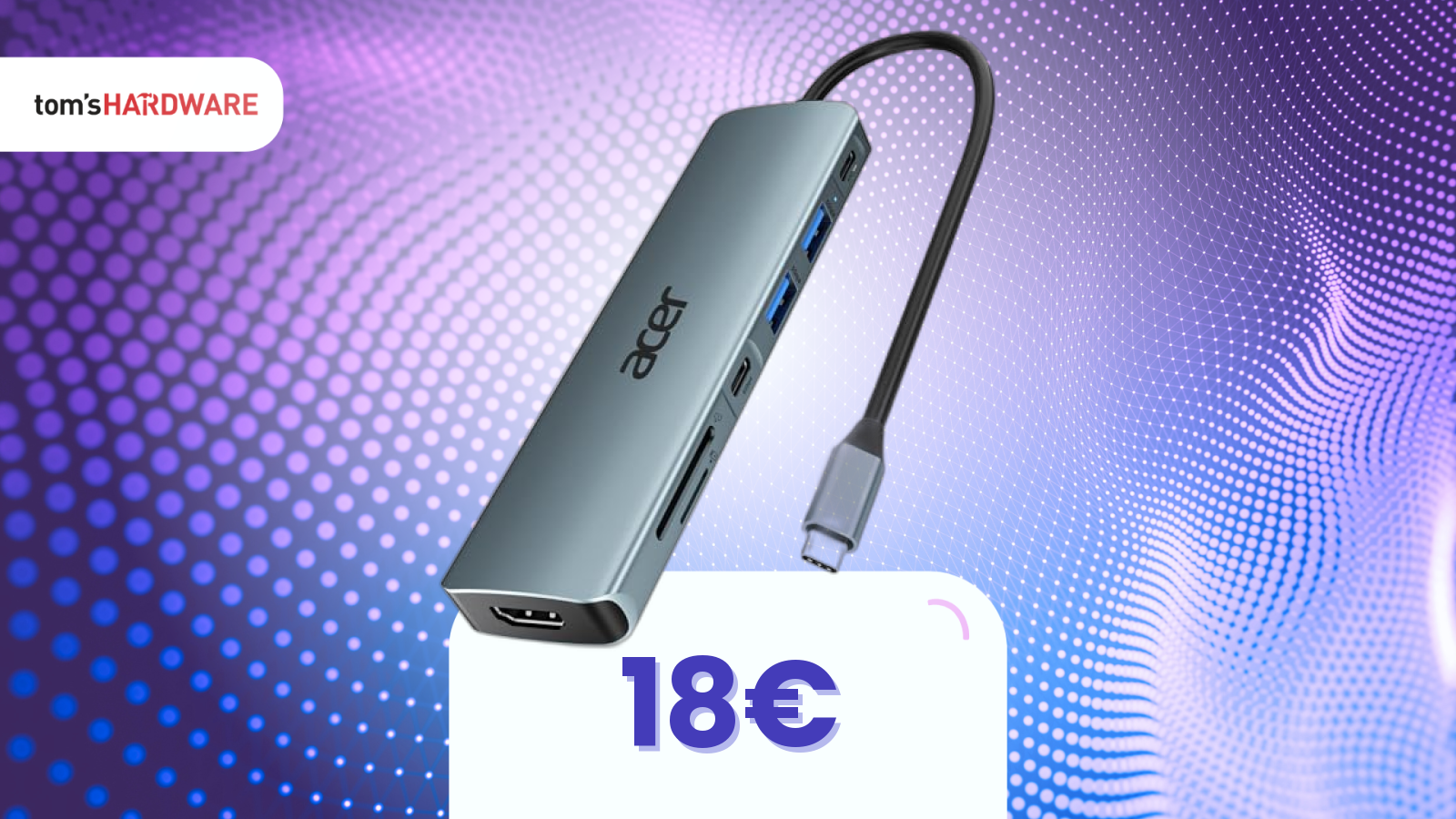 Non farti ingannare dal primo sconto: l’Acer di oggi è l’adattatore da prendere