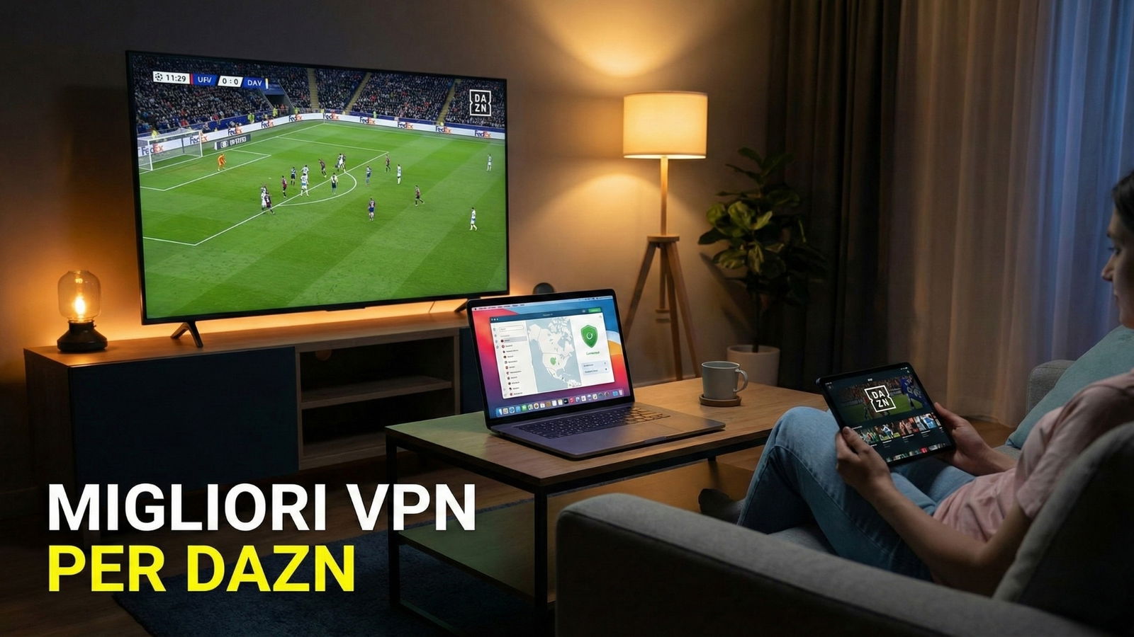 Migliori VPN per DAZN (gennaio 2026)