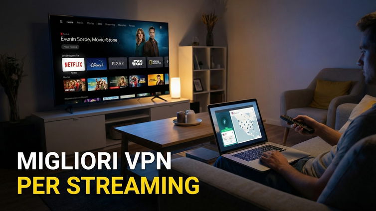 Immagine di Migliori VPN streaming - non solo Netflix (marzo 2026)