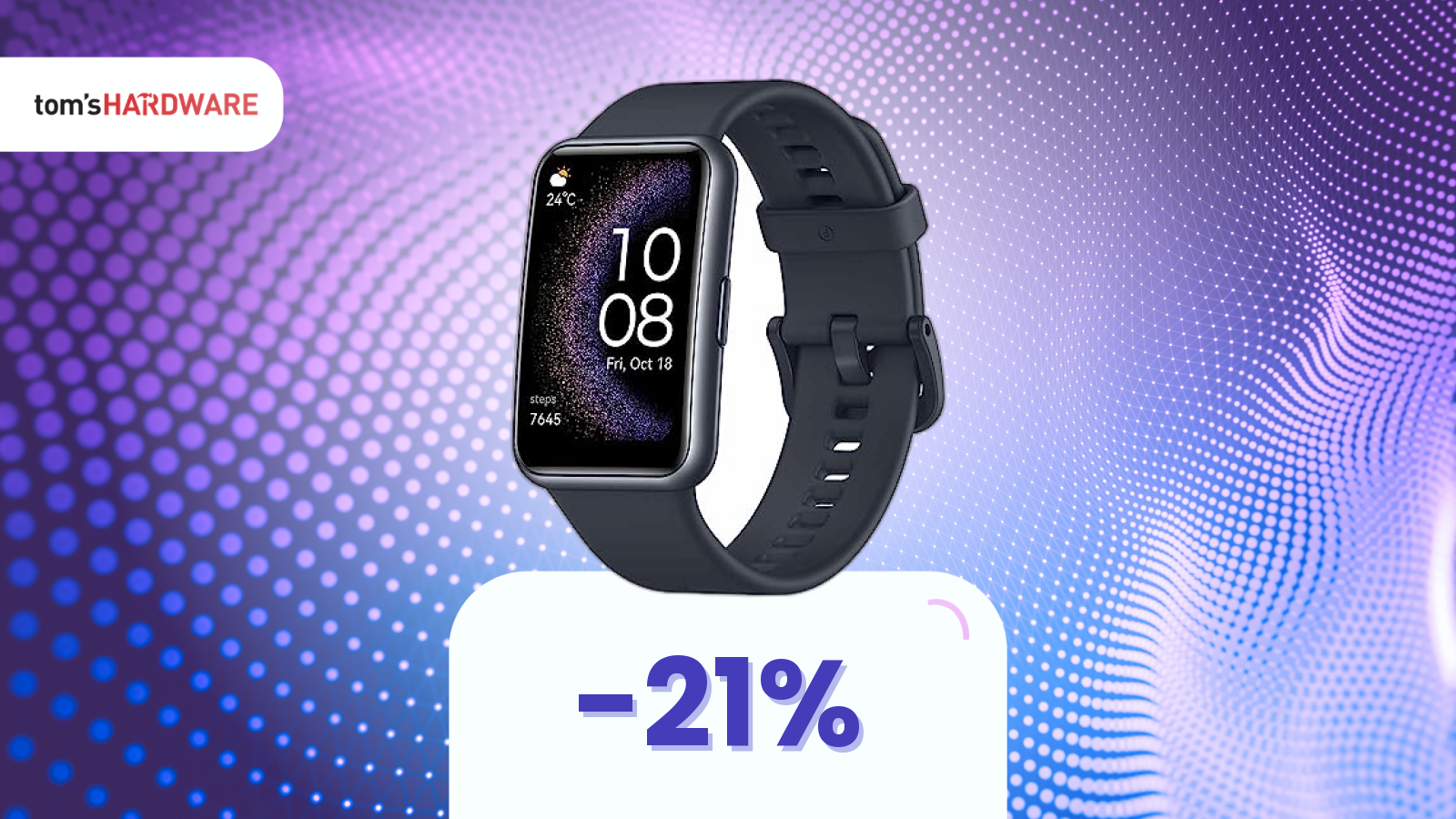 Adesso sì che lo vuoi: Huawei Watch Fit a un prezzo imperdibile