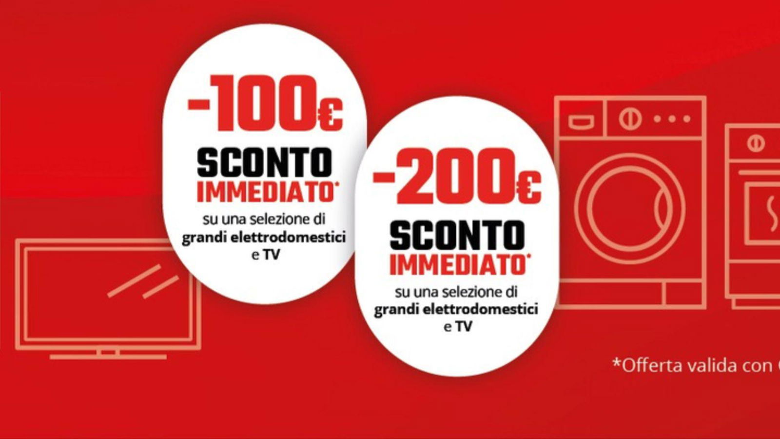 Sconti immediati da 100€ e 200€ su TV ed elettrodomestici selezionati