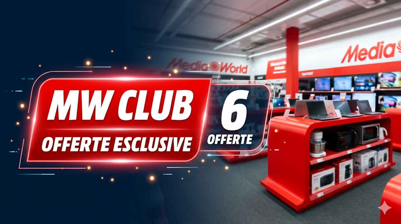 6 offerte MediaWorld riservate ai membri MW Club (da non perdere) - Tom ...