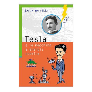 Immagine di Tesla e la macchina a energia cosmica
