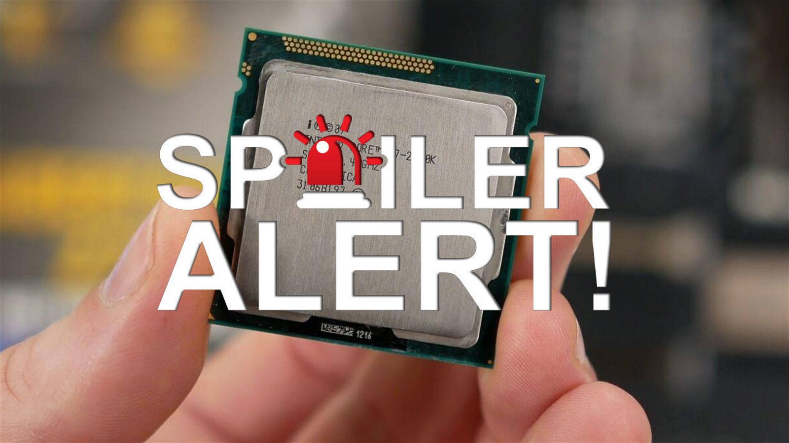 Immagine di Hai una CPU Intel? Attenzione al rischio SPOILER - AGGIORNATA