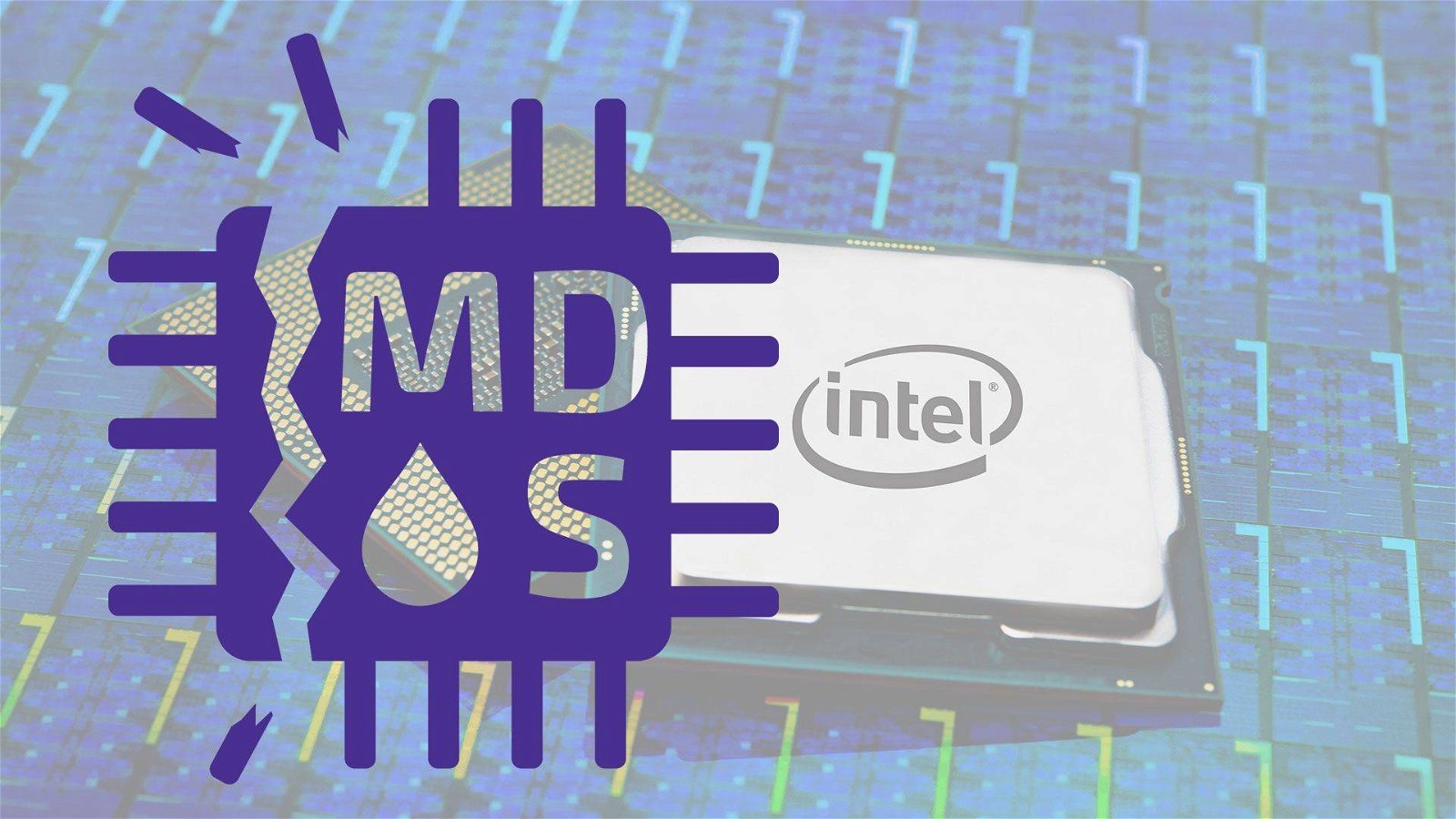 Immagine di MDS, nuove falle nelle CPU Intel. Tutti i dettagli