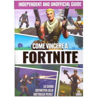 Immagine di Come vincere a Fortnite. La guida definitiva alla battaglia reale.