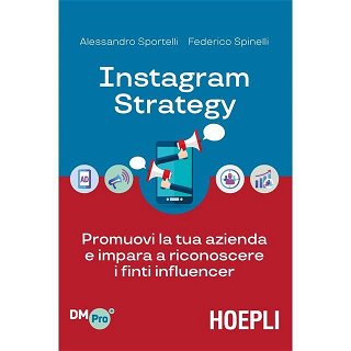 Immagine di Instagram strategy. Promuovi la tua azienda e impara a riconoscere i finti influencer