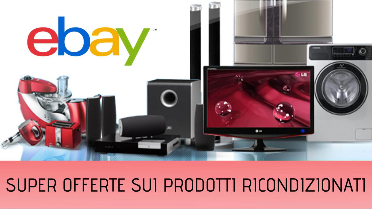 Immagine di Super Offerte su prodotti ricondizionati da eBay