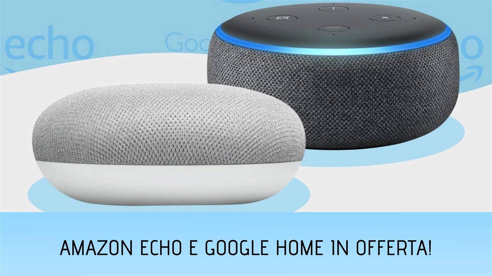 Immagine di Google Home, Nest Hub e Echo Dot: le migliori offerte sugli smart speaker