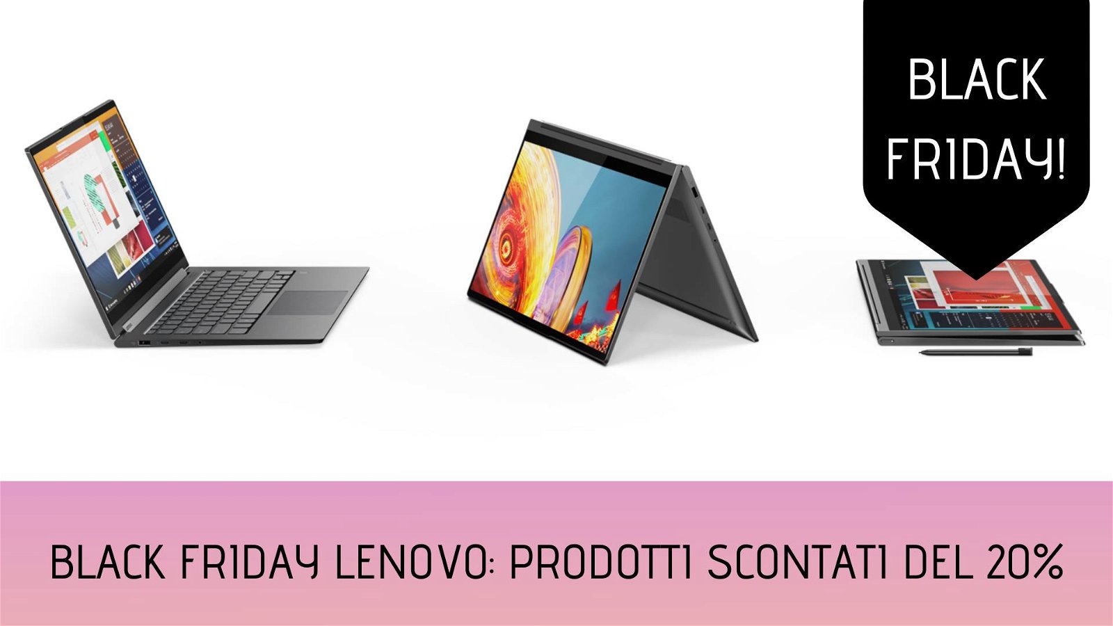 Immagine di Black Friday Lenovo, fino al 20% di sconto su IdeaPad, Legion e ThinkPad