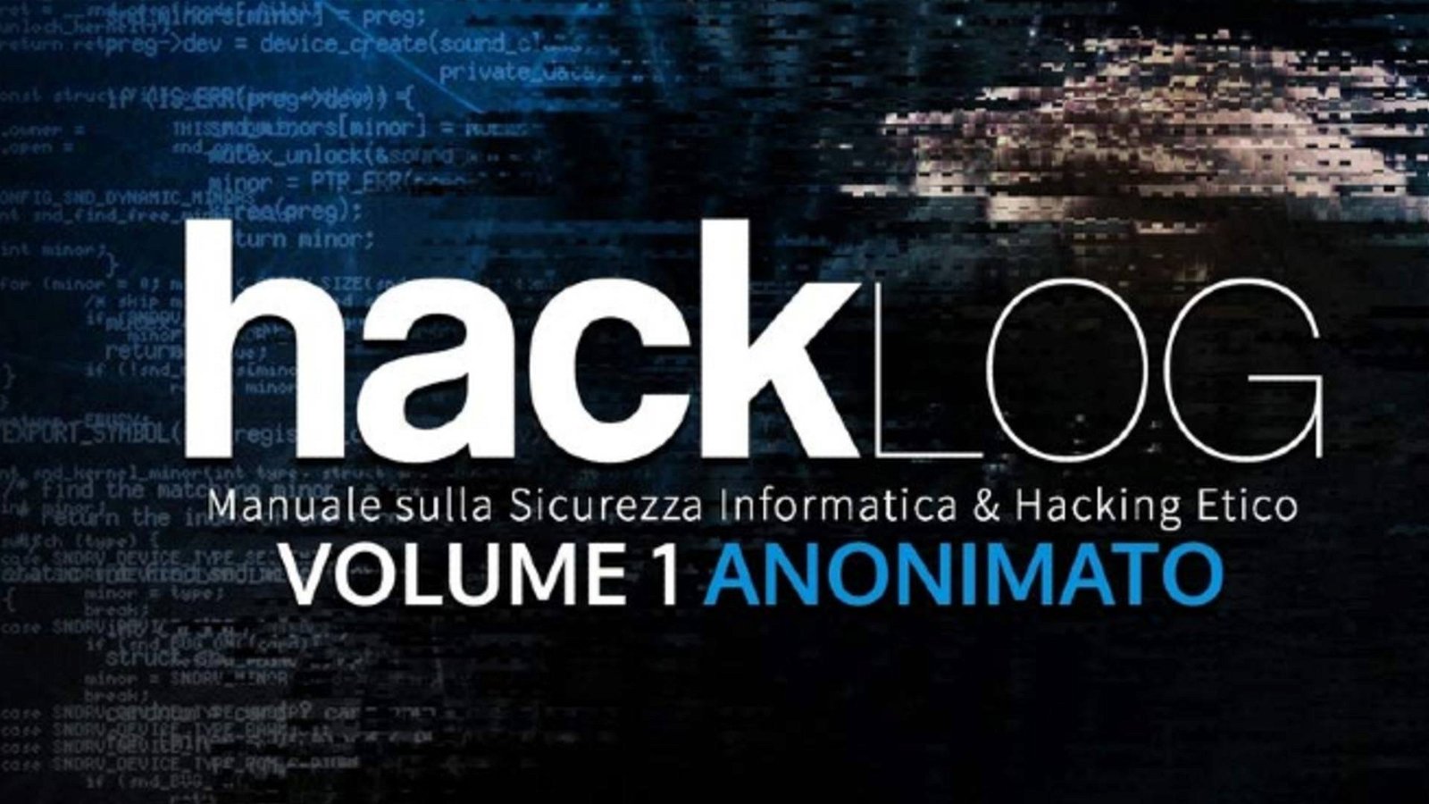Immagine di Recensione Hacklog 1 Volume 1 Anonimato (Stefano Novelli)