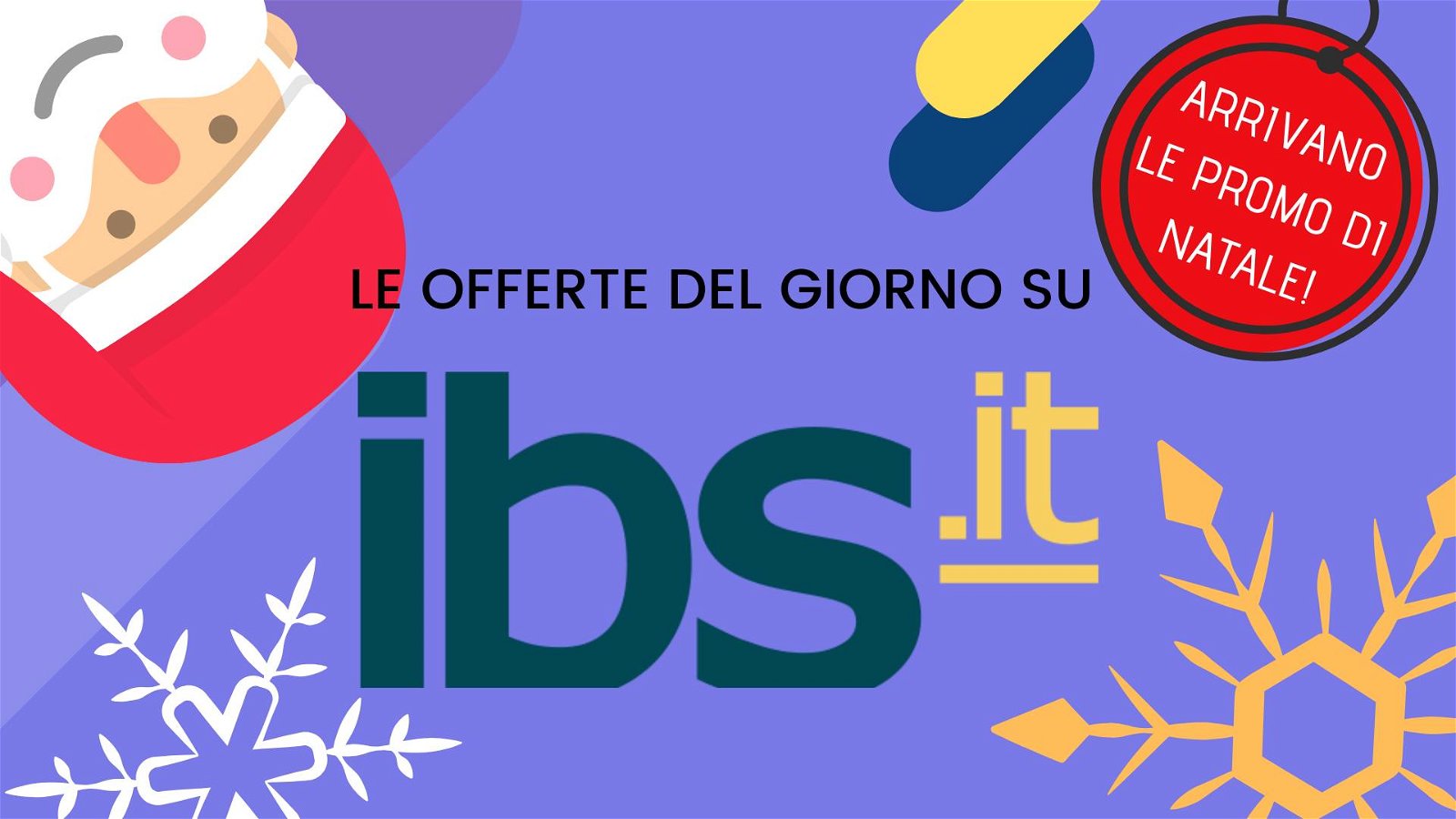Immagine di La guida al Natale di IBS: fino a 15€ in regalo su libri, film, musica e giocattoli