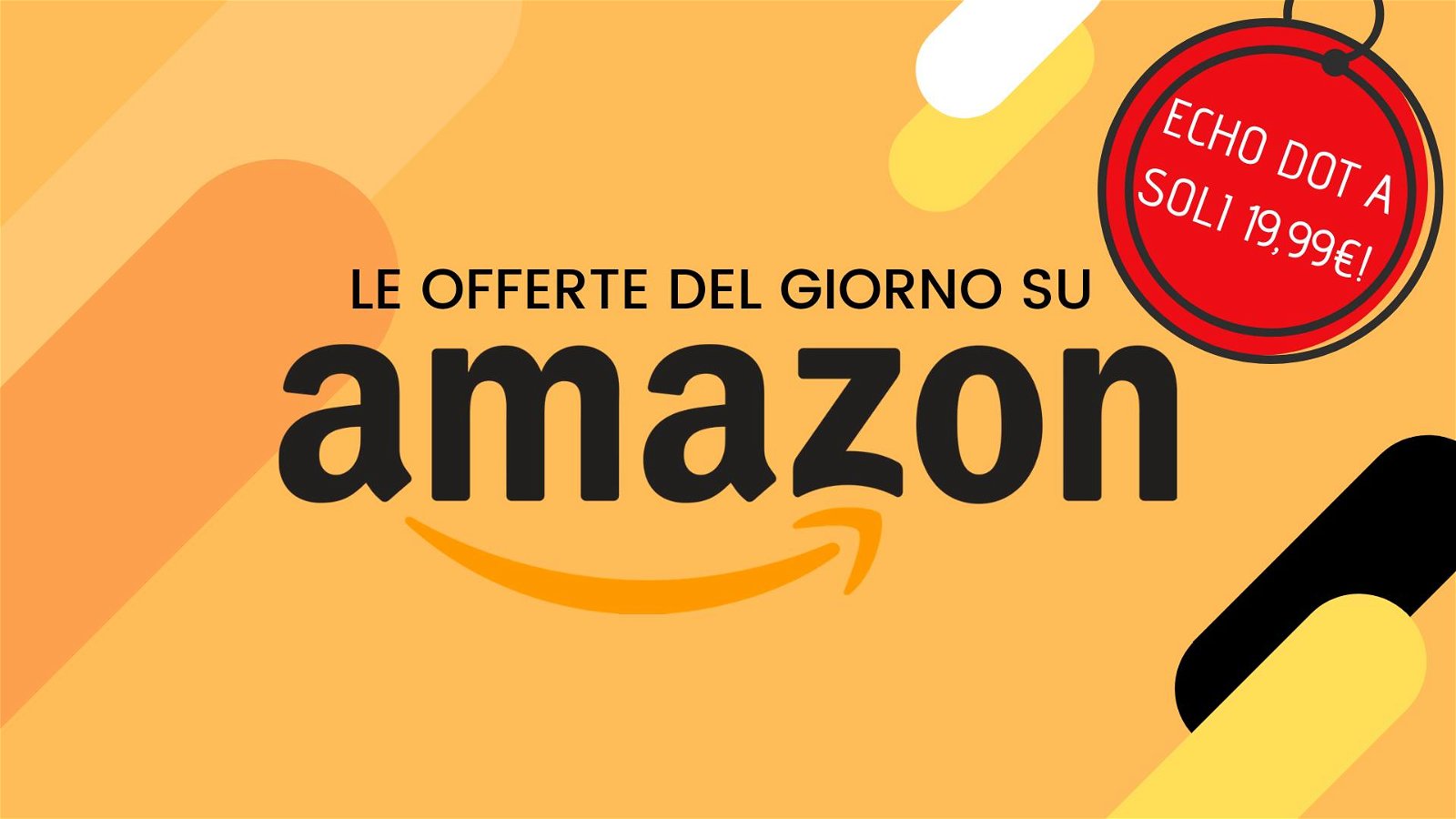 Immagine di Offerte del giorno Amazon: Echo Dot a 19,99€!