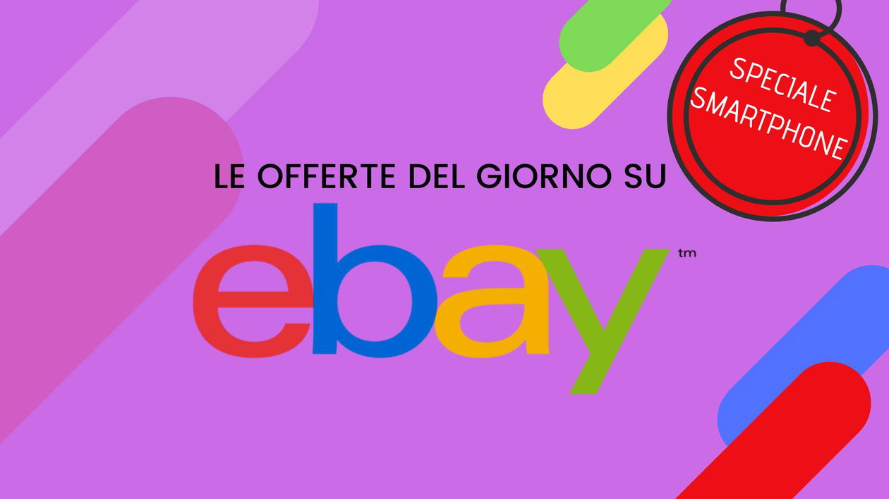 Immagine di Le offerte del giorno eBay: tanti smartphone in offerta