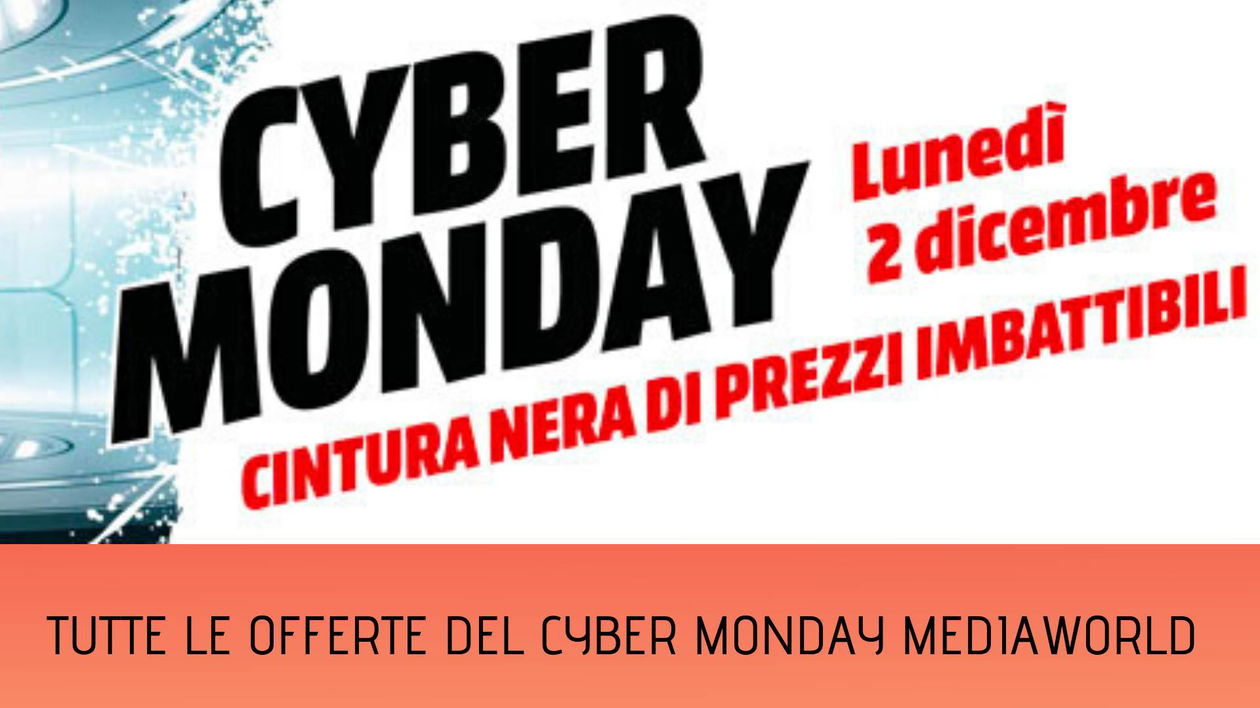 Immagine di Tutte le offerte del Cyber Monday di MediaWorld