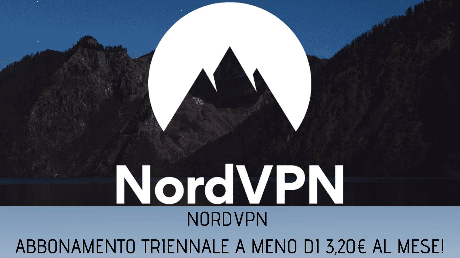 Immagine di NordVPN: ultima occasione per ottenere 3 mesi gratis con il piano di 3 anni a 3,17€/mese