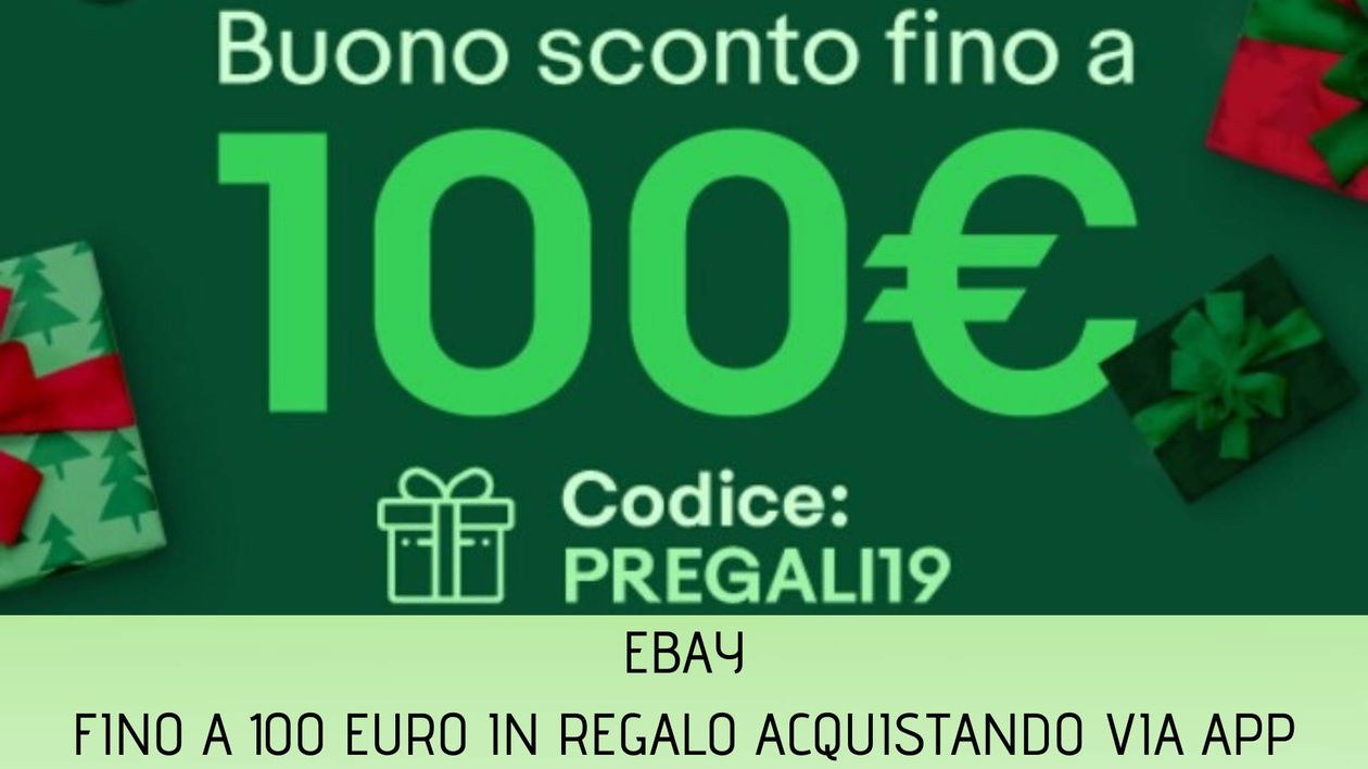 Immagine di eBay: in regalo un coupon sconto fino a 100€ acquistando da app