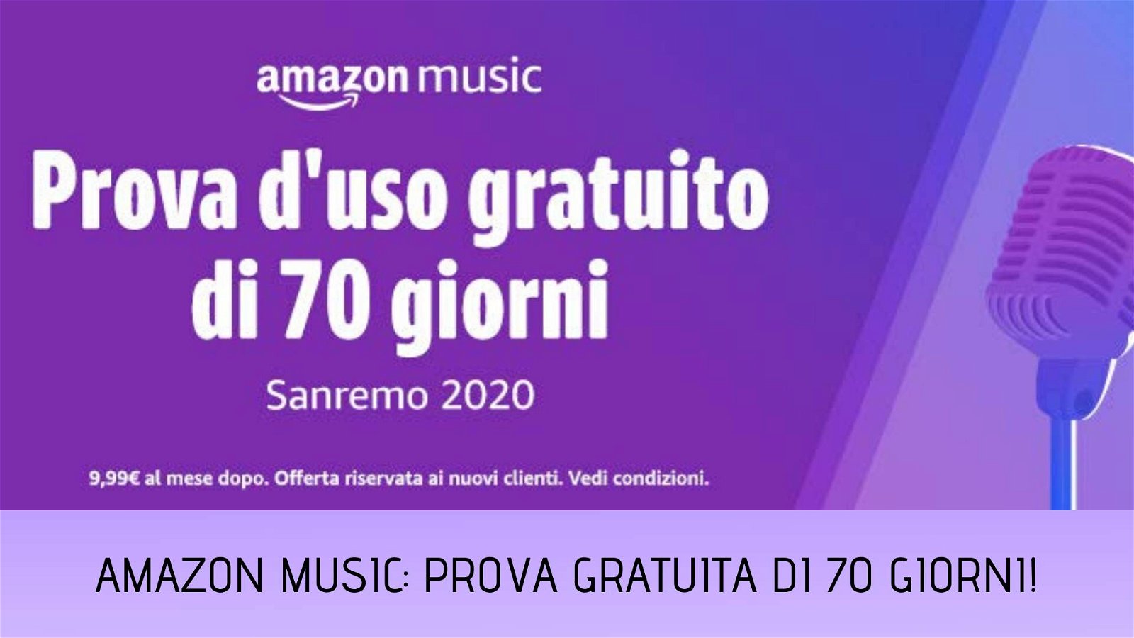 Immagine di 70 giorni gratuiti di Amazon Music Unlimited in occasione di Sanremo, come attivare l'offerta