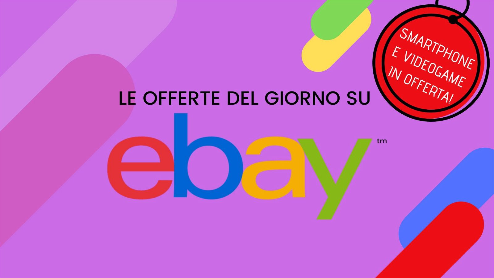 Immagine di Offerte del giorno eBay: smartphone e videogame a prezzi eccezionali!