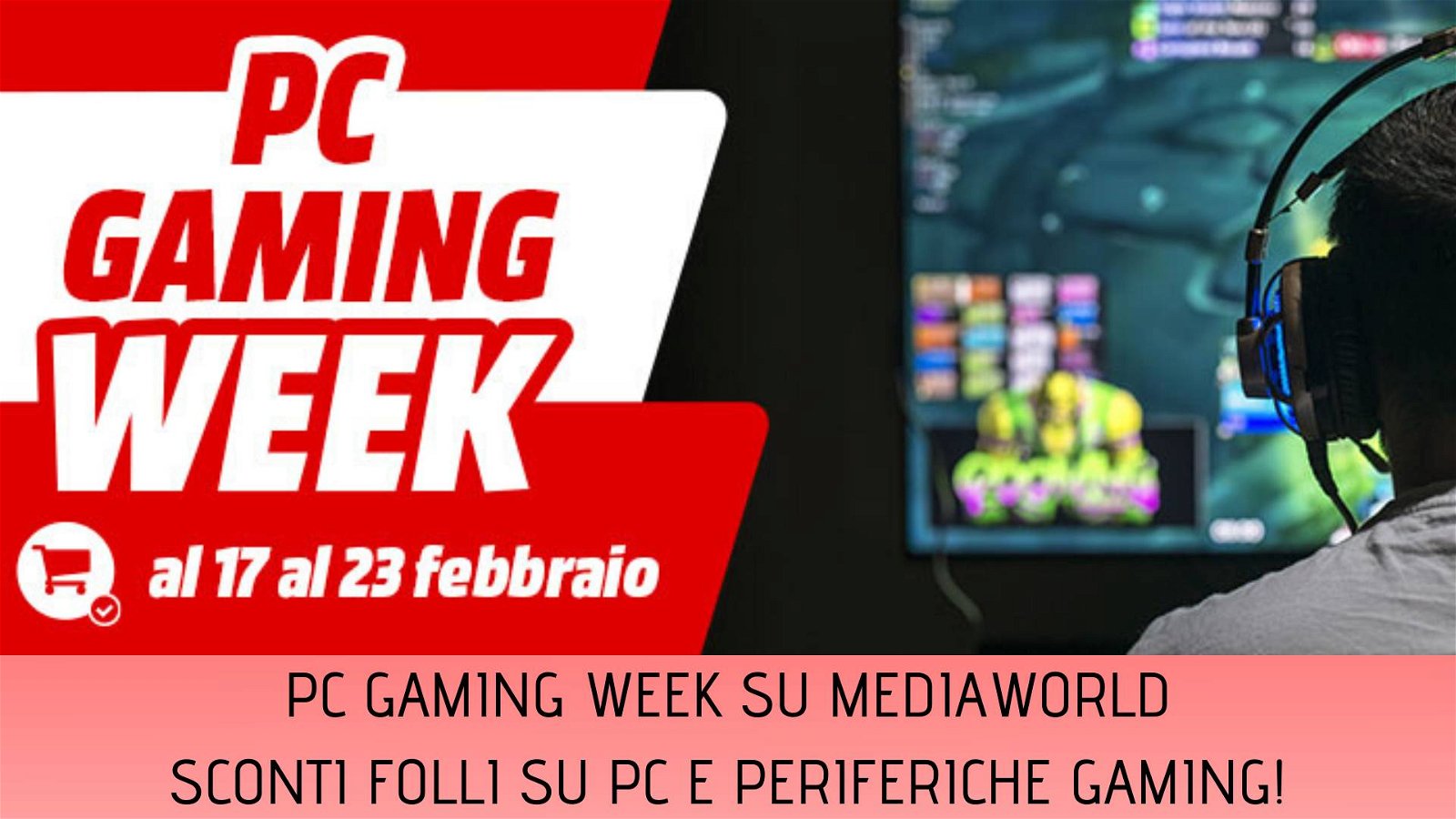 Immagine di PC Gaming Week, sconti folli su computer e periferiche gaming da MediaWorld