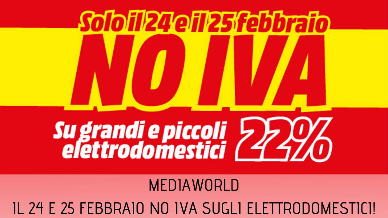Immagine di Da Mediaworld non paghi l'IVA su grandi e piccoli elettrodomestici, ma solo per 2 giorni!