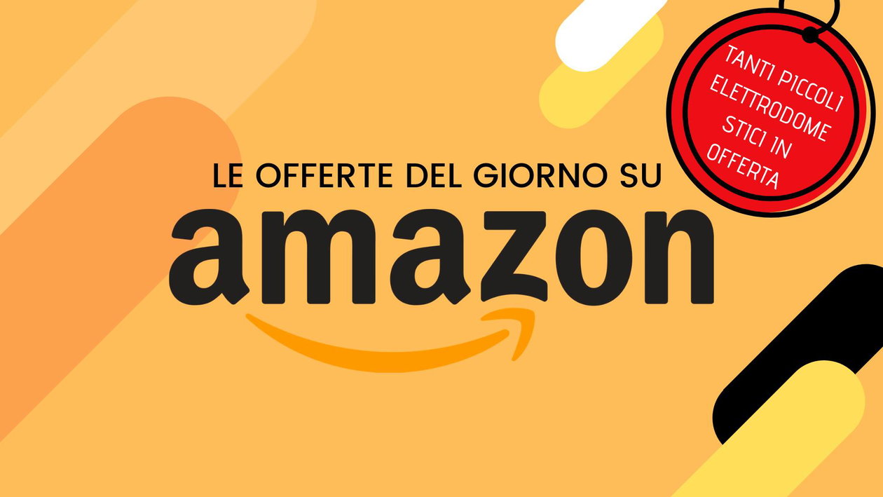 Immagine di Offerte del giorno Amazon, tanti piccoli elettrodomestici in forte sconto