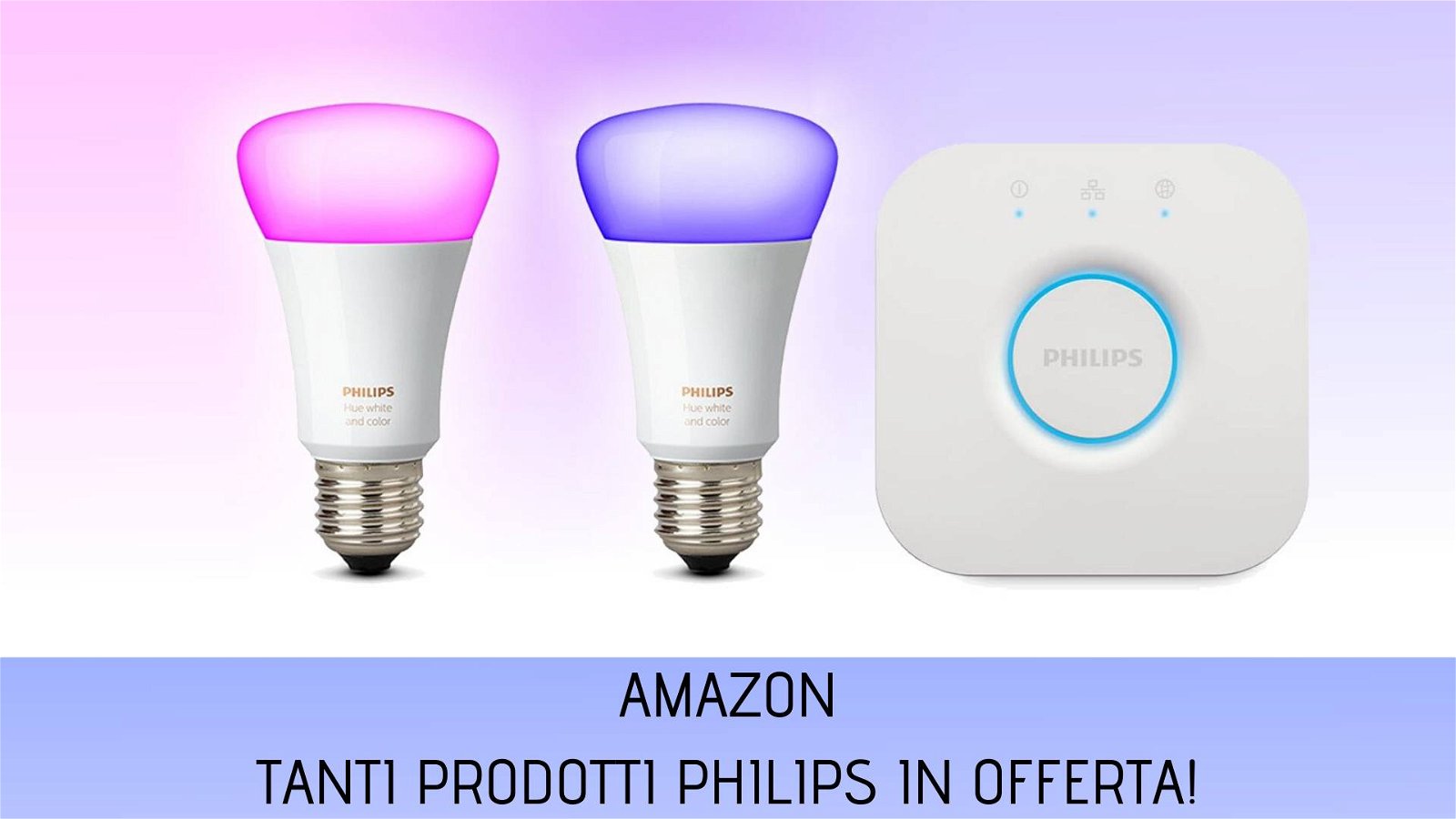 Immagine di Offerte Philips su lampadine e piccoli elettrodomestici fino al 58%