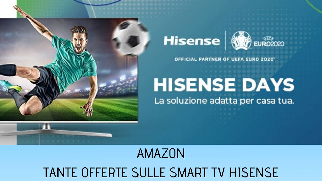 Immagine di Smart TV Hisense in offerta su Amazon, buona qualità a costi contenuti