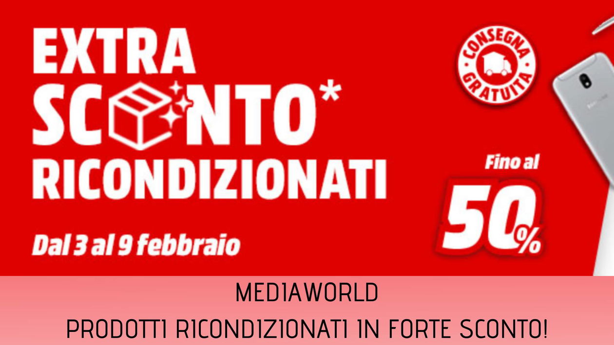 Immagine di Ricondizionati MediaWorld, sconti fino al 50% su tantissimi prodotti