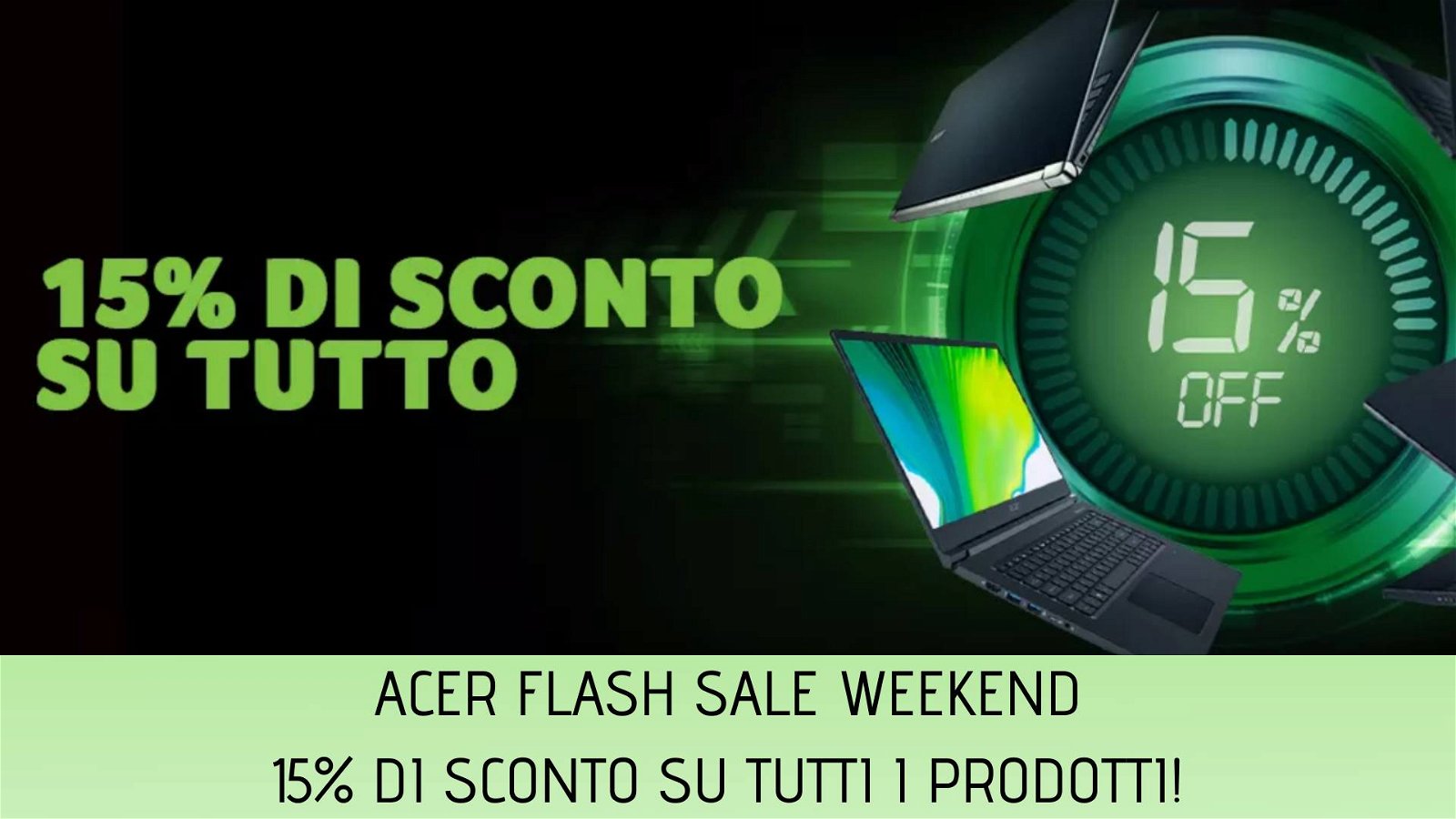 Immagine di Acer Flash Sale Weekend: 15% di sconto su tutti i prodotti!