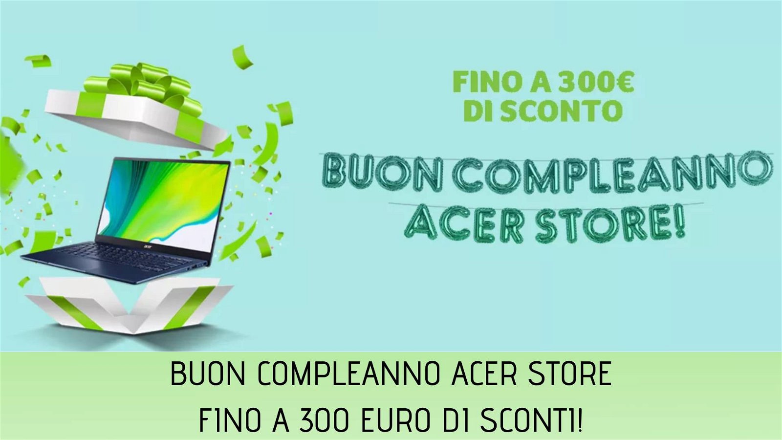 Immagine di Offerte di Compleanno da Acer Store: sconti fino a 300€!