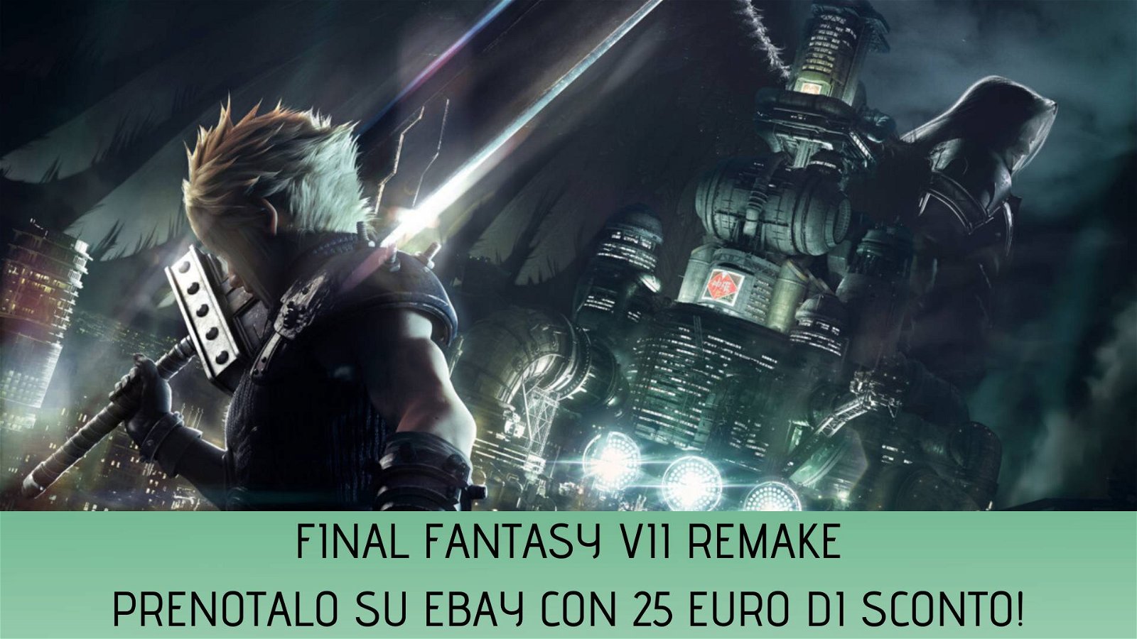 Immagine di Final Fantasy VII Remake: subito scontato su eBay a 49€!
