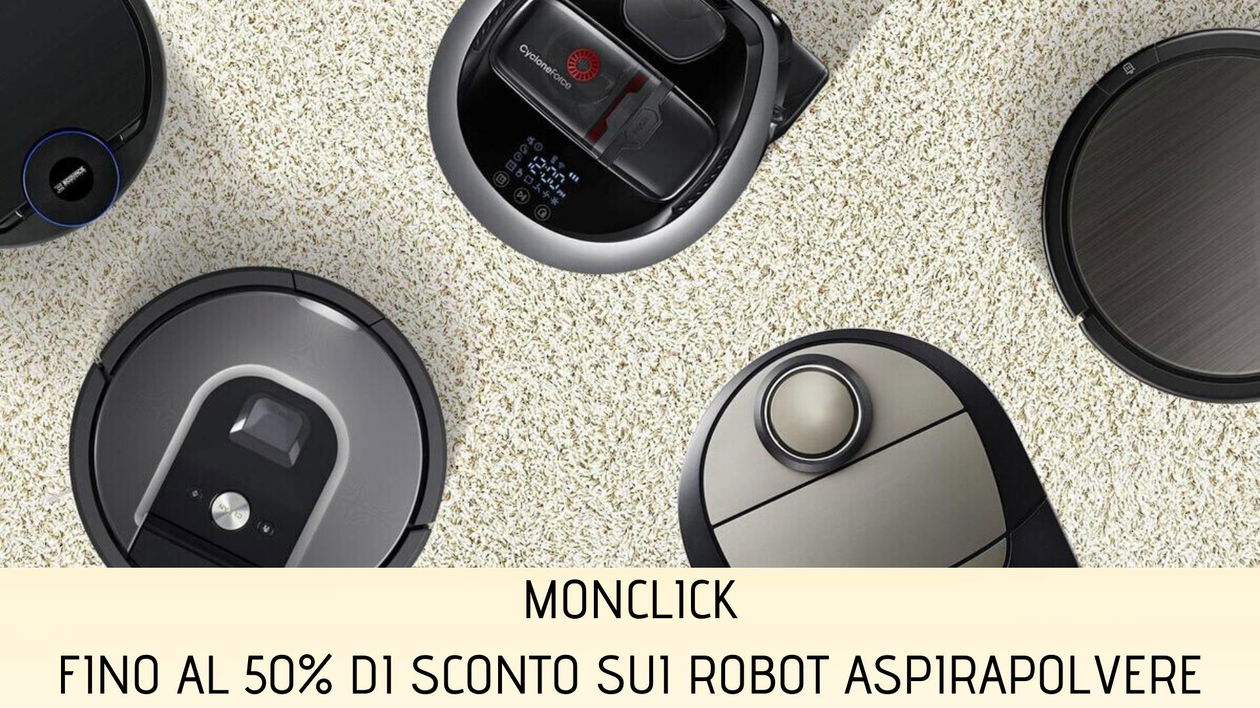 Immagine di Fino al -50% di sconto sui Robot Aspirapolvere su Monclick