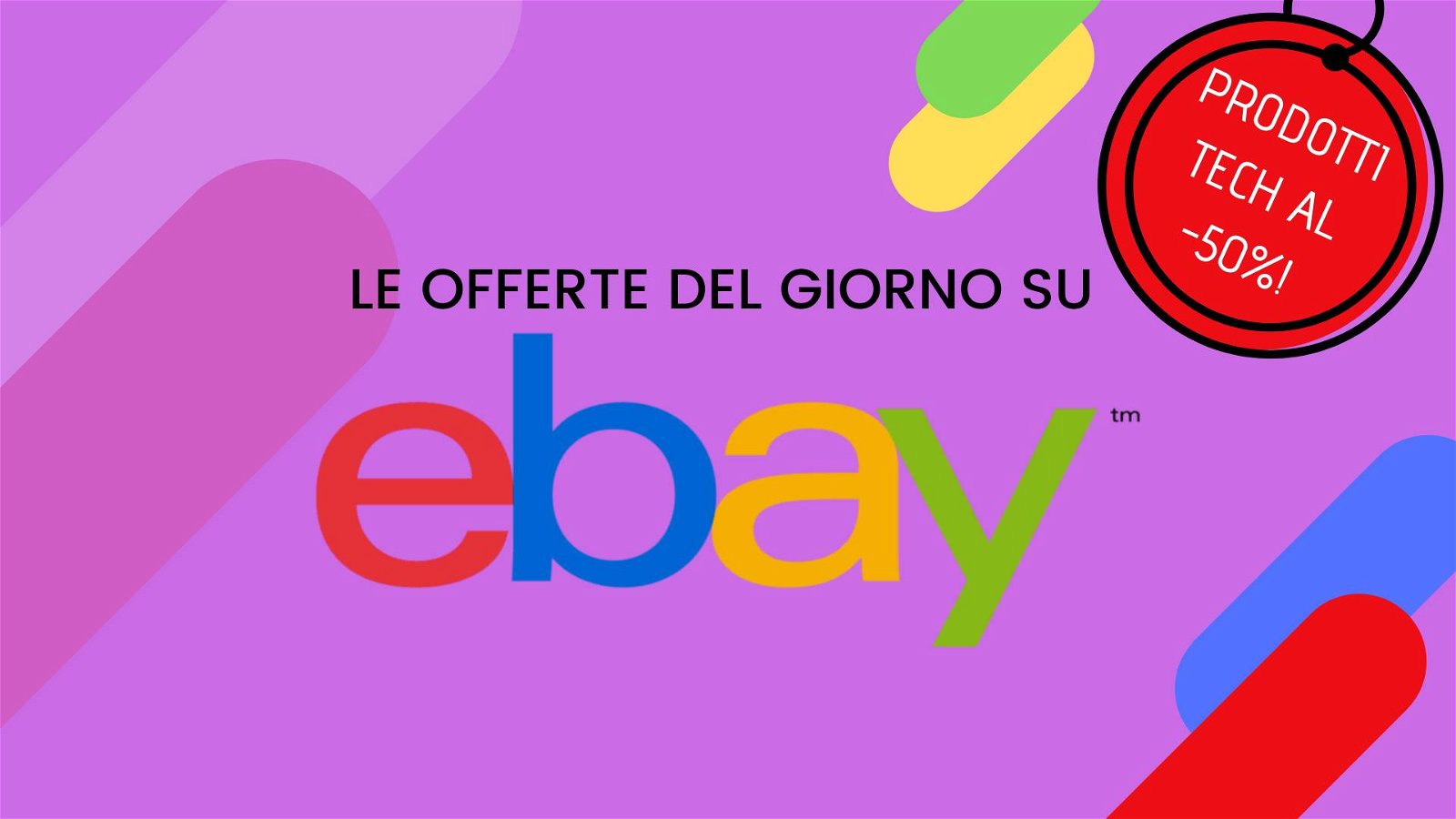 Immagine di Imperdibili eBay: le migliori offerte della settimana con sconti fino al 50%