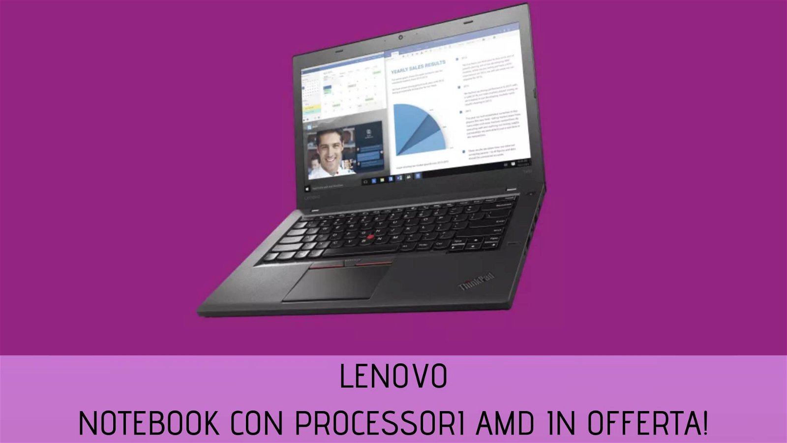 Immagine di Lenovo: 15% di sconto sui portatili ThinkPad con processore AMD