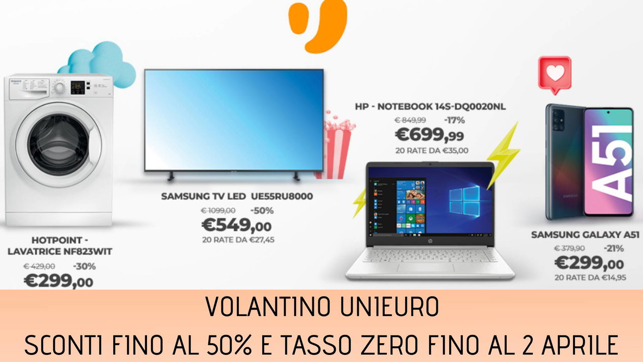 Immagine di Volantino Unieuro: sconti fino al 50% e tasso zero fino al 2 aprile!